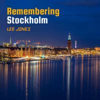Lee Jones - Remembering Stockholm