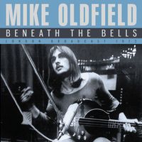 Mike Oldfield - Beneath The Bells