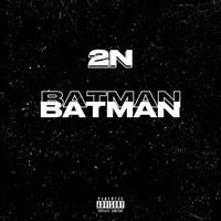 2N - BATMAN (Explicit)
