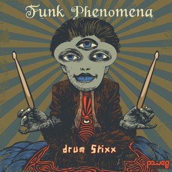 Funk Phenomena - Drum Stixx