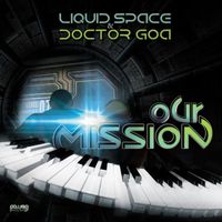 Liquid Space, Doctor Goa - Our Mission