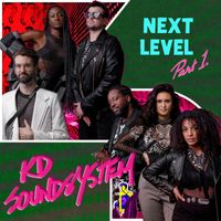 KD Soundsystem - Next Level (Part 1) (Explicit)