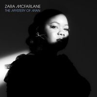 Zara McFarlane - The Mystery of Man