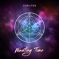 Carlitos - Wasting Time