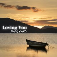 Paul R. Cuddle - Loving You