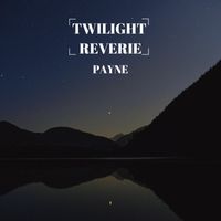 Payne - Twilight Reverie