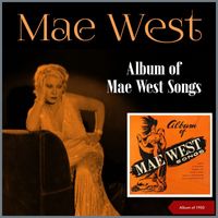 Mae West - Album Of Mae West Songs (Album of 1950)