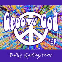 Emily Springsteen - Groovy God