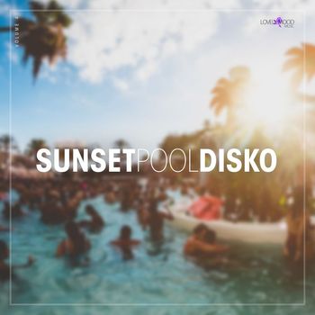 Various Artists - Sunset Pool Disko, Vol. 4