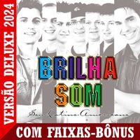 Brilha Som - Sou Latino Americano - Versão Deluxe 2024