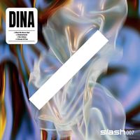 Dina - slash 007 - What We Never Had