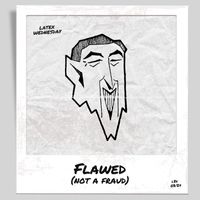 Latex Wednesday - Flawed (Not a Fraud)