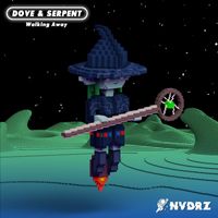 Dove & Serpent - Walking Away