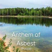 Asbest - Anthem of Asbest (Russia)