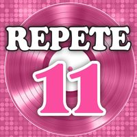 REPETE - Repete 11