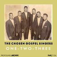 The Chosen Gospel Singers - One-Two-Three (1953 - 1956)