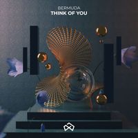 Bermuda - Think Of You