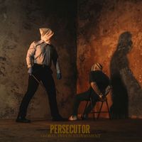 Persecutor - Global Prison Experiment (Explicit)