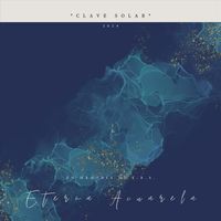 Clave Solar - Eterna Acuarela (feat. Vale López Salas)