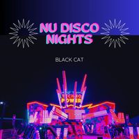 Black Cat - Nu Disco Nights
