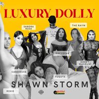 Shawn Storm - Luxury Dolly
