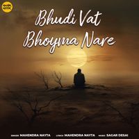 Mahendra Nayta - Bhudi Vat Bhoyma Nare