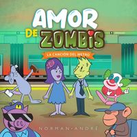 Norman André - Amor de Zombis (La Canción del Metro)