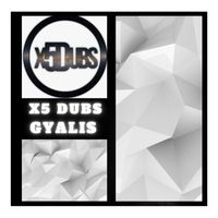X5 Dubs - Gyalis