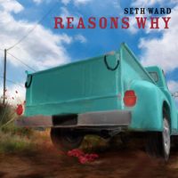 Seth Ward - Reasons Why