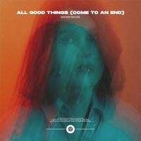 Mannymore - All Good Things (Come To An End)