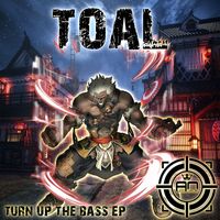Toal - Turn Up The Bass (Explicit)