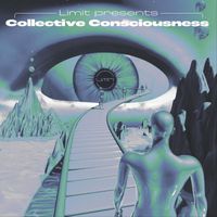 Various Artists - Limit Presents: Collective Consciousness