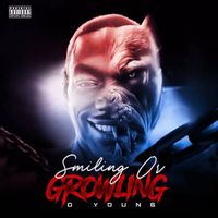 D Young - Smiling Or Growling (Explicit)