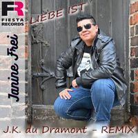 Janine Frei - Liebe ist (J.K. du Dramont Remix)