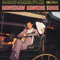 Hawkshaw Hawkins - Sings