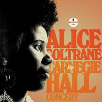 Alice Coltrane - The Carnegie Hall Concert (Live)
