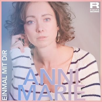 Anni Marie - Einmal mit Dir