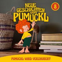 Pumuckl - 08: Pumuckl wird verzaubert (Neue Geschichten vom Pumuckl)