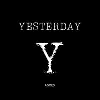Agoes - Yesterday