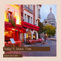 Salon de Café - Today'S Snack Time