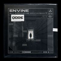 Envine - All Around Me (Crypton Remix [Explicit])