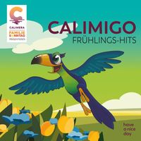Familie Sonntag - Calimigo Frühlings-Hits