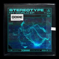 Stereotype - My World EP (Explicit)