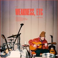 Ruston Kelly - Weakness, Etc