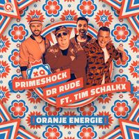 Primeshock, Dr. Rude and Tim Schalkx - Oranje Energie