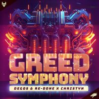 Degos & Re-done and Christyn - Greed Symphony