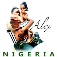 Alex - Nigeria (Explicit)
