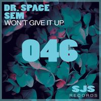 Dr. Space - Won't Give It Up