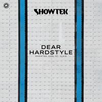Showtek and Earl St. Clair - Dear Hardstyle