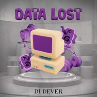 DJ Dever - DATALOST
